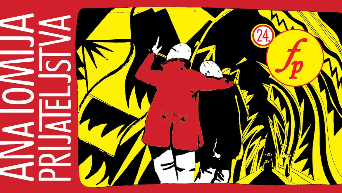 24. FESTIVAL PRVIH - ANATOMIJA PRIJATELJSTVA