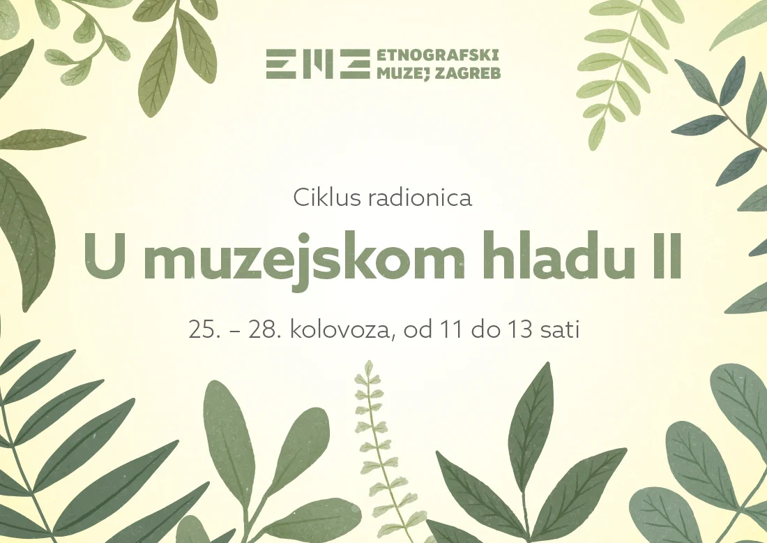 Ciklus radionica: U muzejskom hladu II