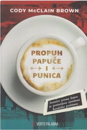 Cody McClain Brown: Propuh, papuče i punica: vodič za preživljavanje u Hrvatskoj