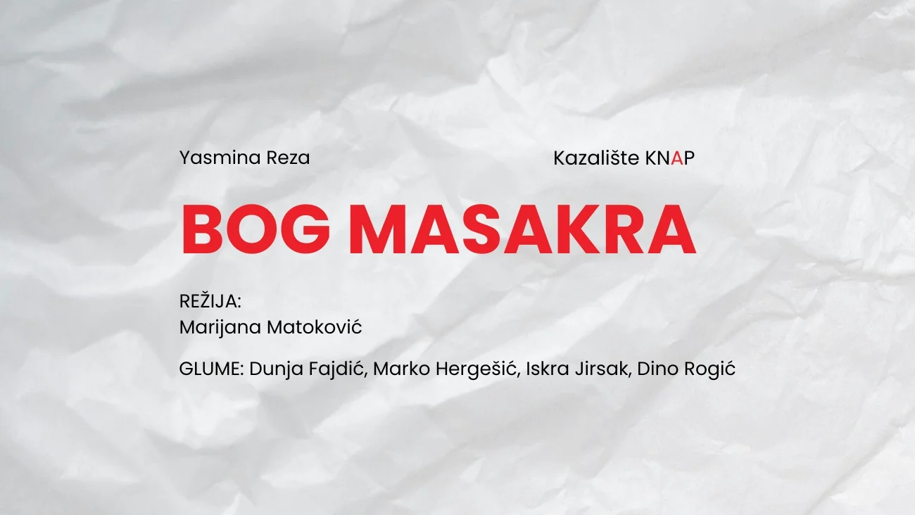 PRETPREMIJERA / Yasmina Reza: BOG MASAKRA