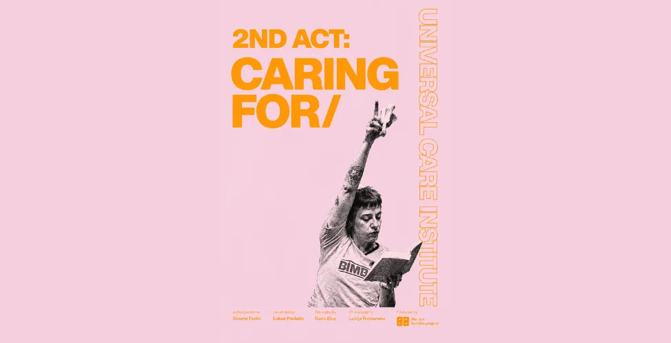 SOUNDED BODIES: Cosme Fodor - 2nd ACT: Caring For “UNIVERSAL CARE INSTITUTE”